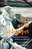 Det goda värdskapet: konsten att få människor att känna sig välkomna; Jan Gunnarsson; 2003