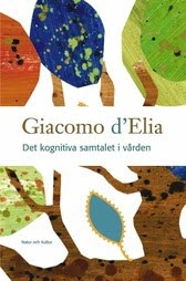 Det kognitiva samtalet i vården; Giacomo d'Elia; 2004