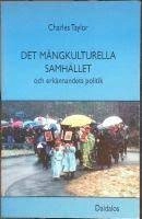 Det mångkulturella samhället; Charles Taylor; 1999