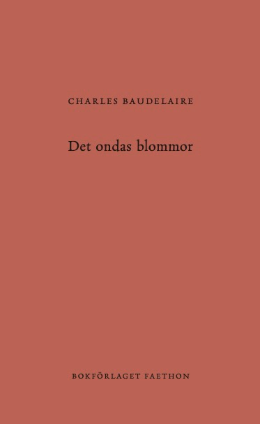 Det ondas blommor; Charles Baudelaire; 2023