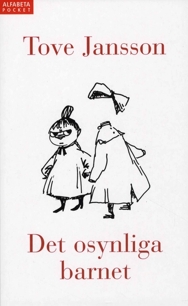 Det osynliga barnet; Tove Jansson; 2008