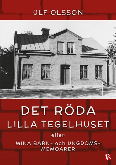 Det röda lilla tegelhuset; Ulf Olsson; 2023