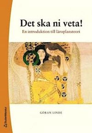 Det ska ni veta!; Göran Linde; 2006