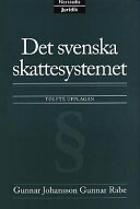 Det svenska skattesystemet; Gunnar Johansson; 1999