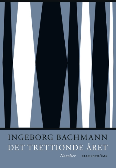 Det trettionde året; Ingeborg Bachmann; 2023