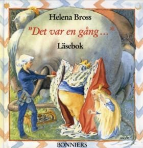 Det var en gång - Läsebok; Helena Bross; 1991