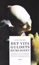 Det vita guldets hemlighet; Janet Gleeson; 2000