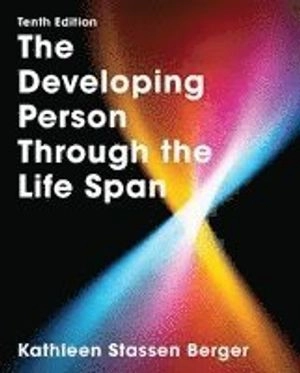 Developing Person Through the Life Span; Kathleen Berger; 2017