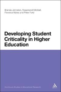 Developing Student Criticality in Higher Education; Professor Brenda Johnston, Peter Ford, Rosamond Mitchell, Professor Florence Myles; 2012