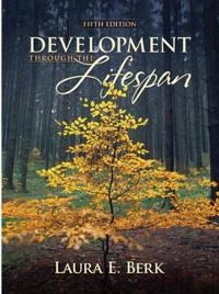 Development Through the Lifespan; Laura E. Berk; 2009