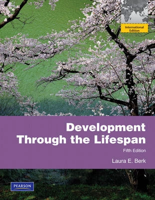 Development through the lifespan; Laura E. Berk; 2010