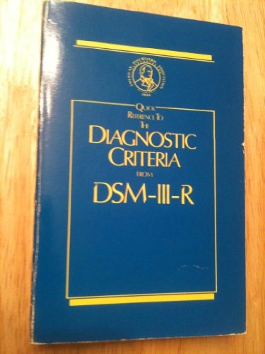 Diagnostic and statistical manual of mental disorders : DSM-III-R; Robert L. Spitzer, Janet B.W. Williams, American psychiatric association; 1987