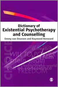 Dictionary of existential psychotherapy and counselling; Emmy Van Deurzen-Smith; 2005