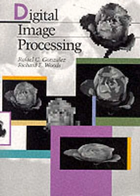 Digital image processing; Rafael C. Gonzalez; 1992