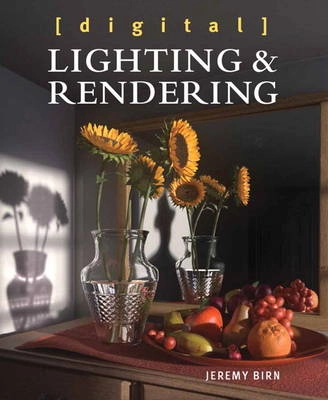 Digital Lighting and Rendering; Jeremy Birn; 2013