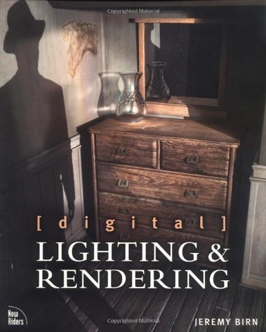 Digital Lighting & Rendering; Jeremy Birn; 2000