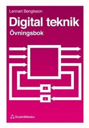 Digital teknik  Övningsbok; Lennart Bengtsson; 1996