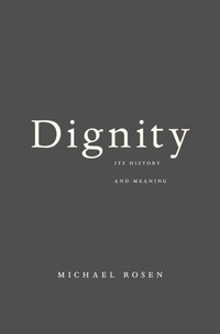 Dignity
                E-bok; Michael Rosen; 2012