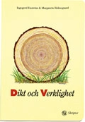 Dikt och verklighet; Ingegerd Enström, Margareta Holmegaard; 1996