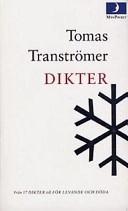 Dikter: från "17 dikter" till "För levande och dödaDikter: från "17 dikter" till "För levande och döda", Tomas Tranströmer; Tomas Tranströmer; 1997