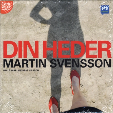 Din heder; Martin Svensson; 2009