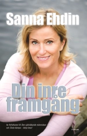 Din inre framgång; Sanna Ehdin; 2007