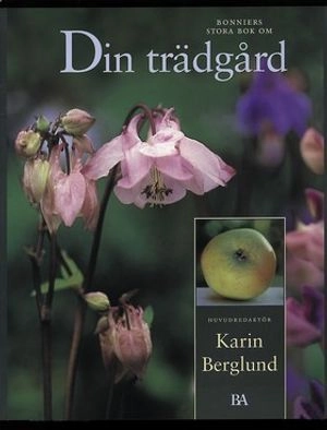 Din trädgård; Karin Berglund; 1996