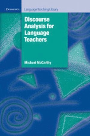 Discourse analysis for language teachers; Michael McCarthy; 1991