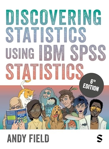 Discovering Statistics Using IBM SPSS Statistics; Andy Field; 2024