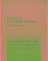 Discrete and Combinatorial Mathematics, Student solutions manual; Ralph P Grimaldi; 2004