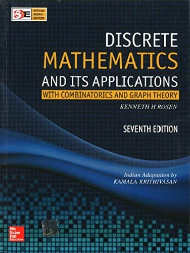 Discrete Mathematics and Its Applications: With Combinatorics and Graph Theory; Kenneth H. Rosen, Kamala Krithivasan; 2012