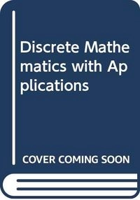 Discrete Mathematics with Applications; Harold F. Mattson; 1993