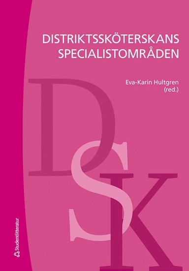 Distriktssköterskans specialistområden; Eva-Karin Hultgren, Christer Allgulander, Lina Behm, Johan Bood, Anders Broström, Eva Clausson, Eva-Lena Einberg, Anna Josse Eklund, Kerstin Eriksson, Marie Ernsth Bravell, Lena Forsell, Agneta Fredin, Linda Johansson, Lisbeth Johansson, Ann-Sofi Kammerlind, Marie Lundell, Margaretha Magnusson, Lene Martin, Christina Melin-Johansson, Berit Munck, Ulrika Olsson Möller, Hanna Möllås, Lars-Göran Persson, Christina Peterson, Andreas Rantala, Christina Sandlund, Anders Tengblad, Martin Ulander, Lotta Wikström; 2021