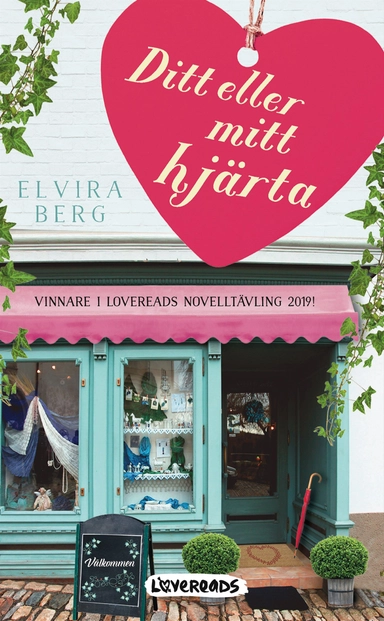 Ditt eller mitt hjärta; Elvira Berg; 2019