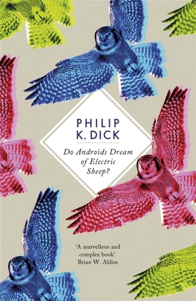 Do Androids Dream of Electric Sheep?; Philip K. Dick; 2012