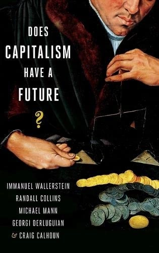 Does capitalism have a future?; Immanuel Maurice Wallerstein; 2013