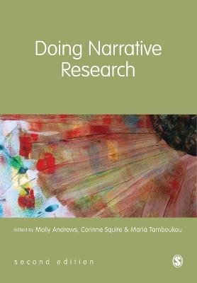 Doing narrative research; Molly Andrews, Corinne Squire, Maria Tamboukou; 2013