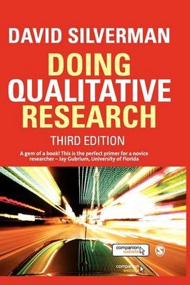 Doing qualitative research : a practical handbook; David Silverman; 2010