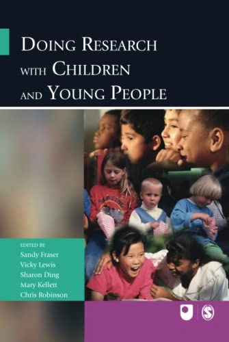 Doing research with children and young people; Sandy Fraser, Open University; 2004