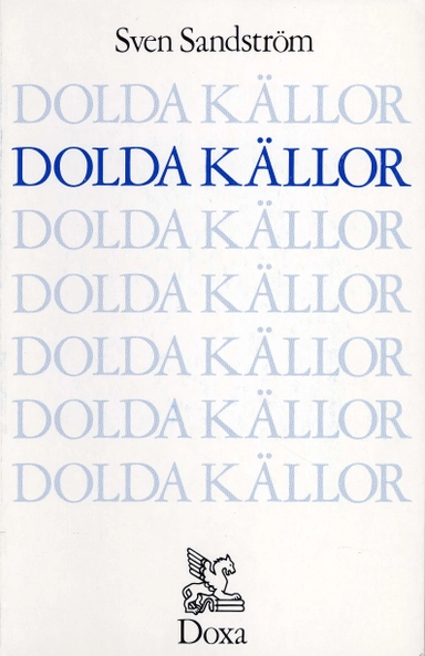 Dolda källor; Sven Sandström; 1986