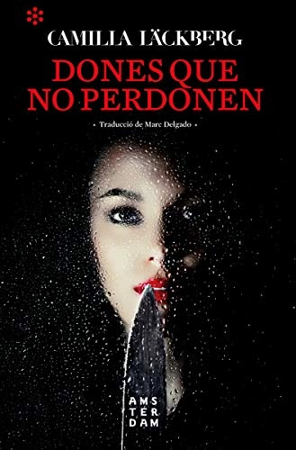 Dones que no perdonen; Camilla Läckberg; 2020