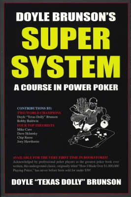 Doyle Brunson's Super System; Doyle Brunson; 2005