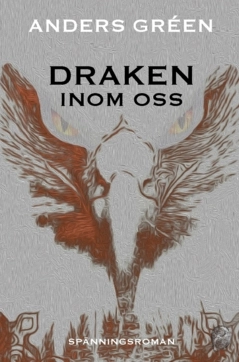 Draken inom oss; Anders Gréen; 2024