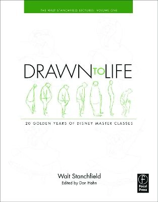 Drawn to Life: 10 Golden Years of Disney Master Classes Volume 1; Walt Stanchfield; 2009