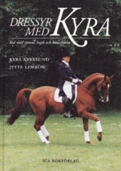 Dressyr med Kyra; Lemkow Jytte Kyrklund Kyra; 2002