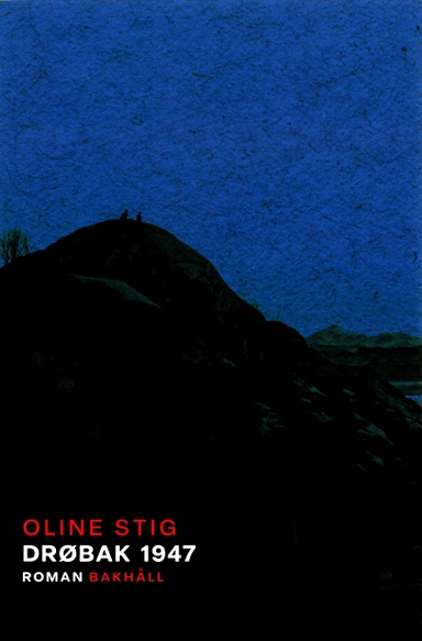 Drøbak 1947; Oline Stig; 2023