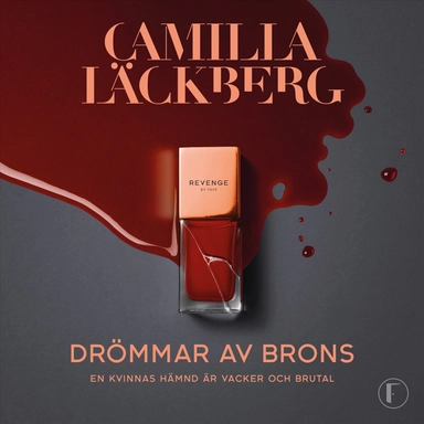 Drömmar av brons; Camilla Läckberg; 2024