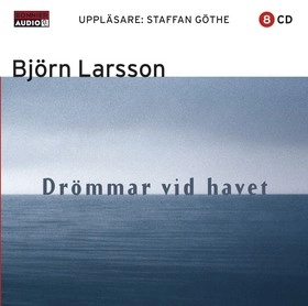 Drömmar vid havet; Björn Larsson; 2003