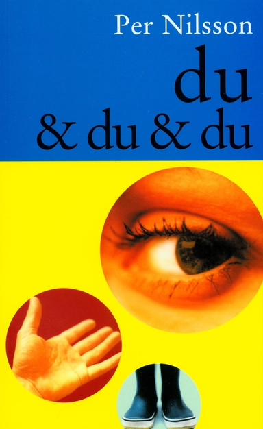 Du & du & du; Per Nilsson; 1999