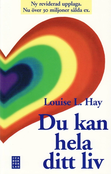 Du kan hela ditt liv; Louise L. Hay; 2009